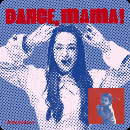 DANCE, MAMA!