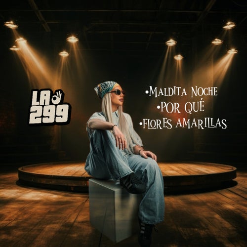 Maldita noche / Por que / Flores Amarillas