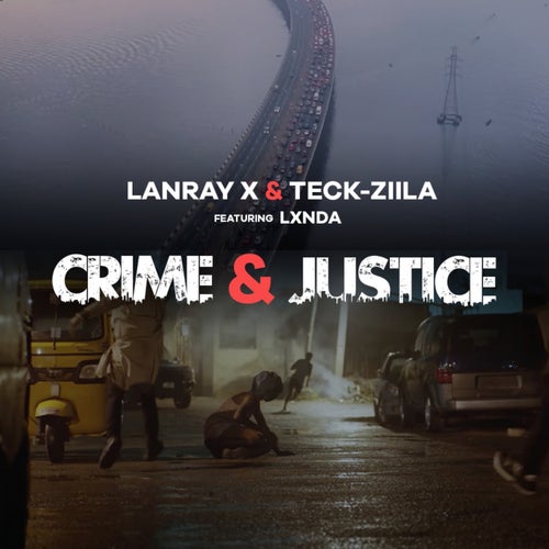 Crime & Justice (feat. Lxnda)