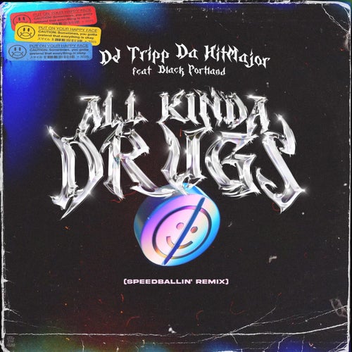 All Kinda Drugs (feat. Black Portland) (Speedballin' Remix)