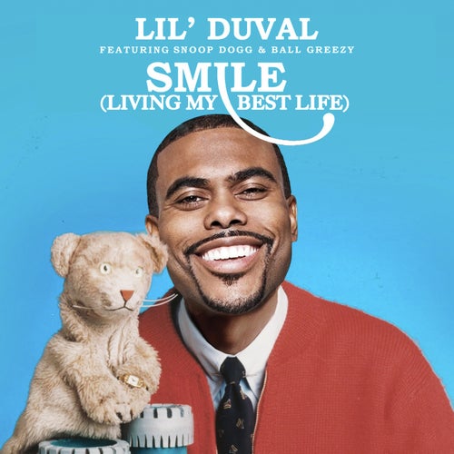 Smile (Living My Best Life)  (feat. Snoop Dogg & Ball Greezy)