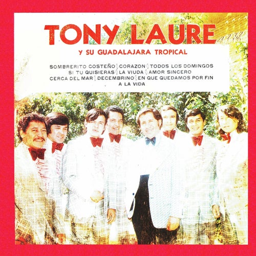 Tony Laure y su Guadalajara tropical