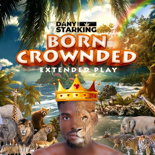 Born Crownded