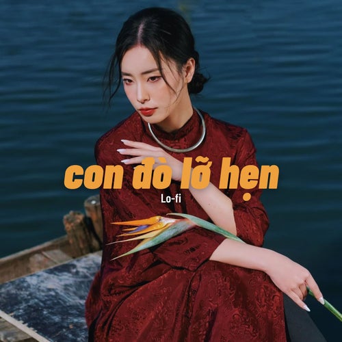 Con Đò Lỡ Hẹn (Lofi Mix)