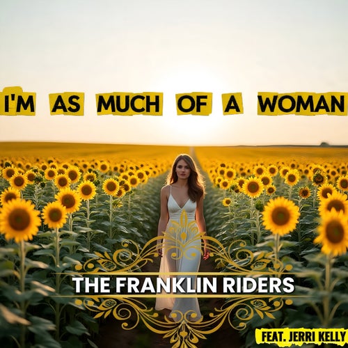 I'm As Much of a Woman