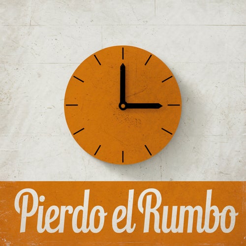 Pierdo el rumbo