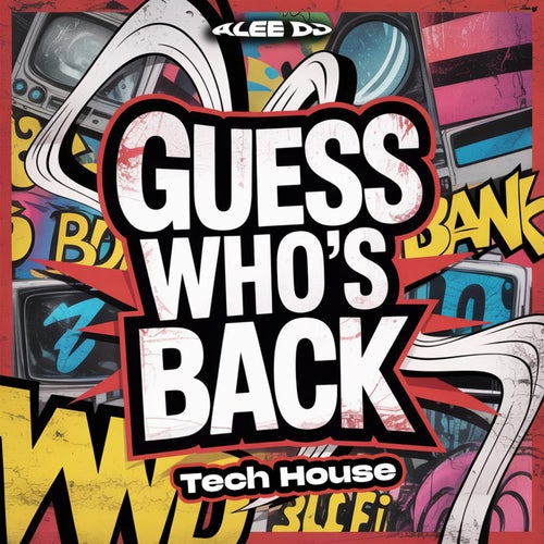 Guess Who´s Back (Tech House)