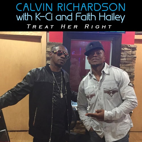 Treat Her Right feat. K-Ci and Faith Hailey