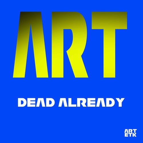 Dead Already