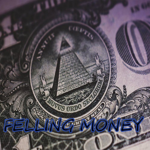 Felling Money