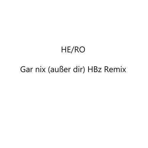 GAR NIX (HBz Remix)