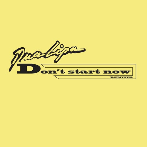 Don't Start Now (Remixes) (Extended)