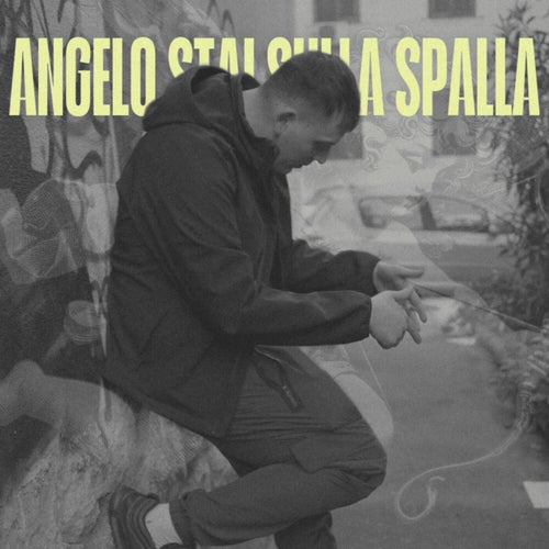 Angelo Stai Sulla Spalla