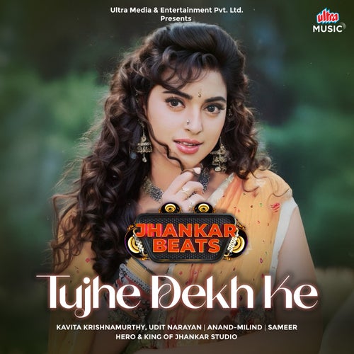Tujhe Dekh Ke (Jhankar Beats)