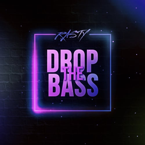 Drop the Bass