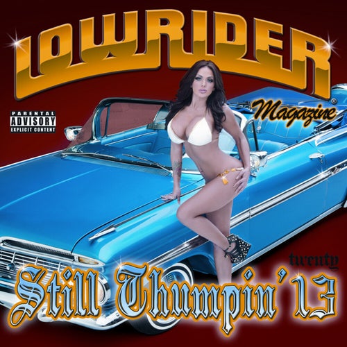 Lowrider Magazine Still Thumpin' Twenty 13