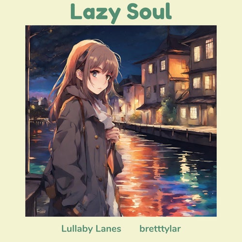 Lazy Soul (feat. bretttylar)