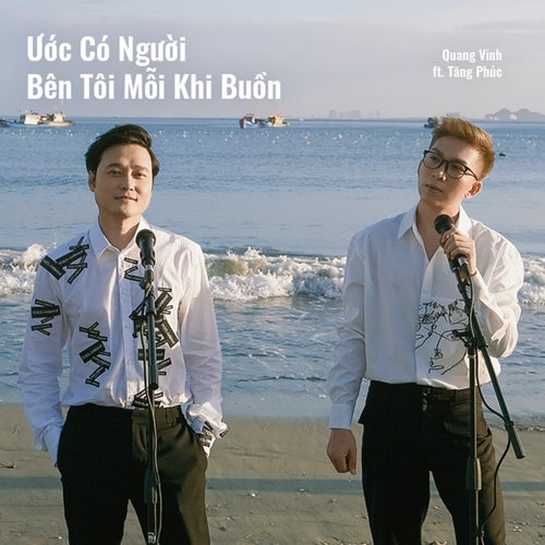 Ước Có Người Bên Tôi Mỗi Khi Buồn (feat. Tăng Phúc)