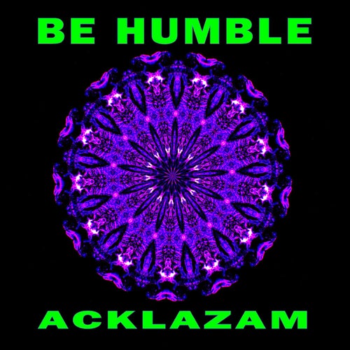 Be Humble