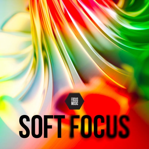 Soft Focus