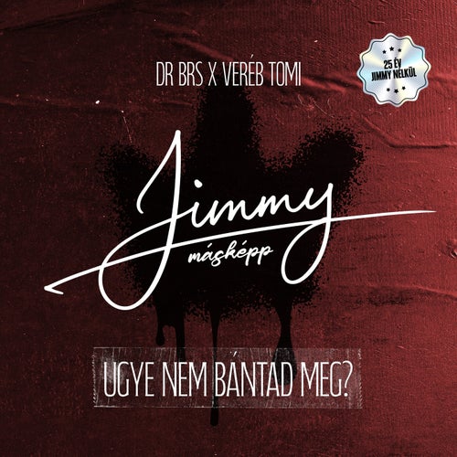 Ugye nem bántad meg? (Jimmy másképp)