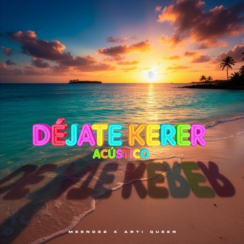 Déjate Kerer (Acústico)