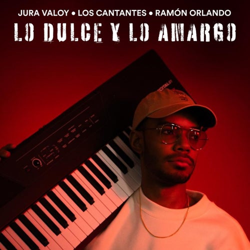 Lo Dulce y Lo Amargo