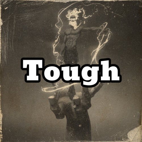 Tough