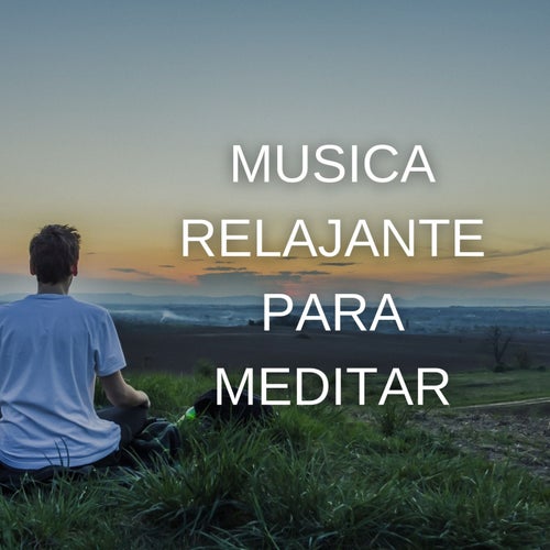 Musica Relajante para Meditar