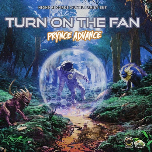 Turn On The Fan ft. High9, UMBL