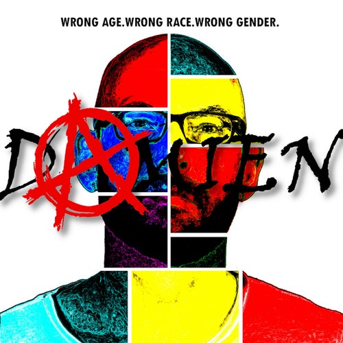Wrong Age. Wrong Race. Wrong Gender.