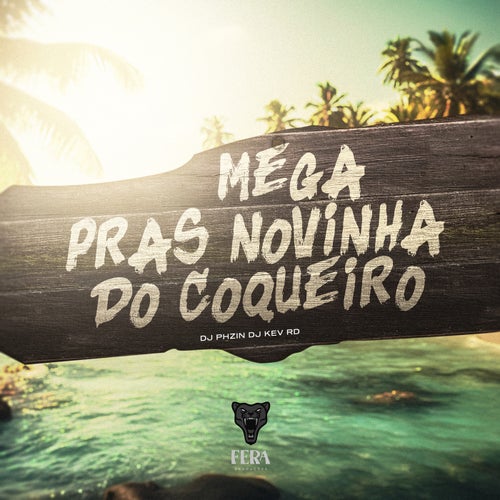 Mega Pras Novinha do Coqueiro