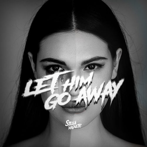 Let Him Go Away