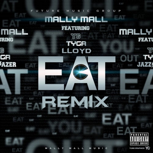 Eat (feat. YG, Tyga & Lloyd) [Remix] - Single