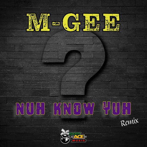 Nuh Know Yuh (Remix)