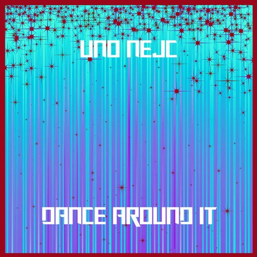 Dance Around It
