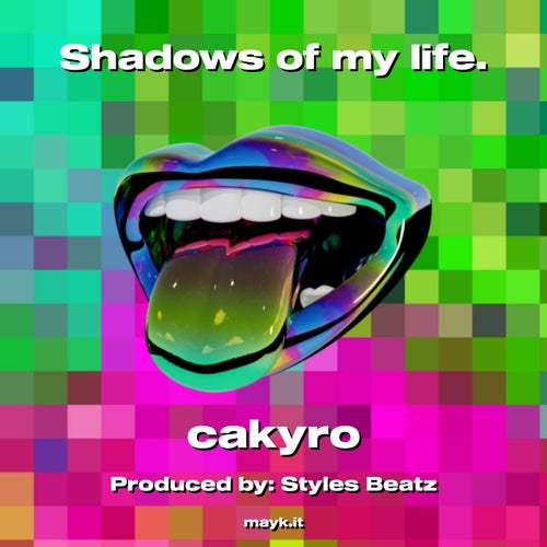 Shadows of my life.