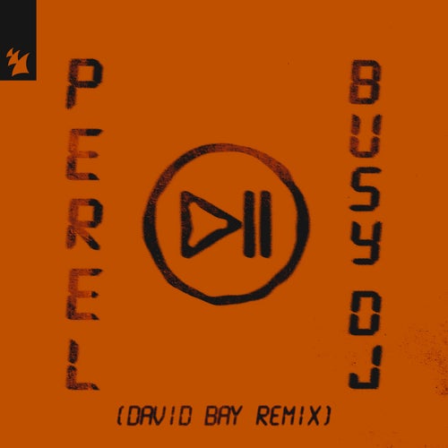 Busy DJ (David Bay Remix)