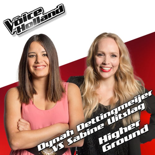 Higher Ground (From The Voice Of Holland 5)