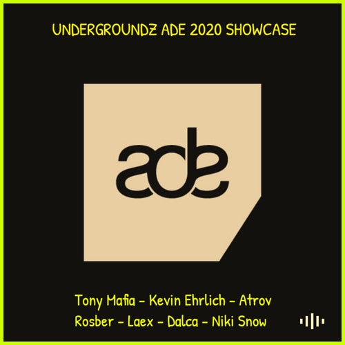 UNDERGROUNDZ ADE 2020 SHOWCASE