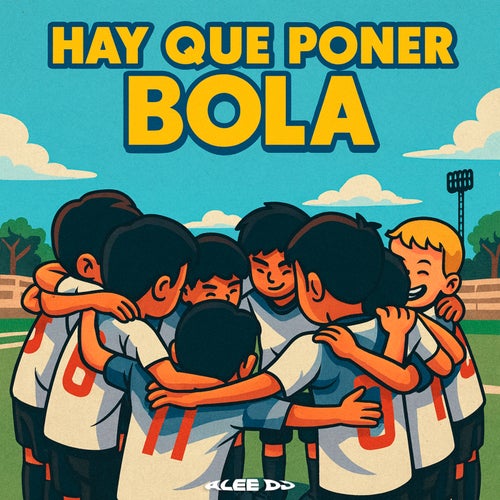 Hay Que Poner Bola