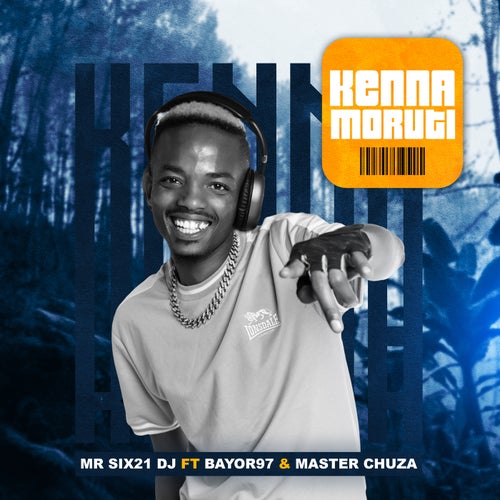 Kenna Moruti (feat. BAYOR97, Master Chuza)