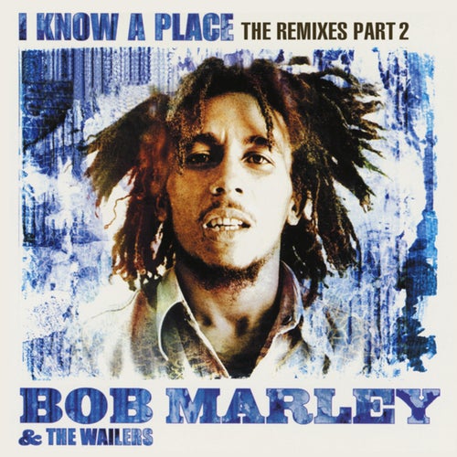 I Know A Place: The Remixes