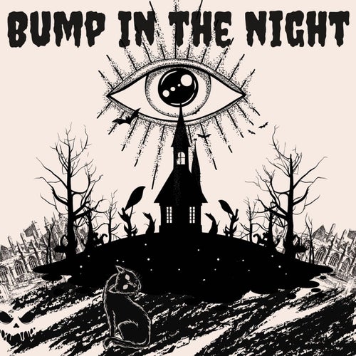 Bump In The Night