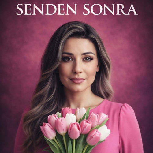 SENDEN SONRA