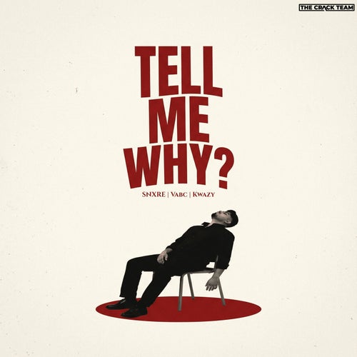 Tell Me Why ?