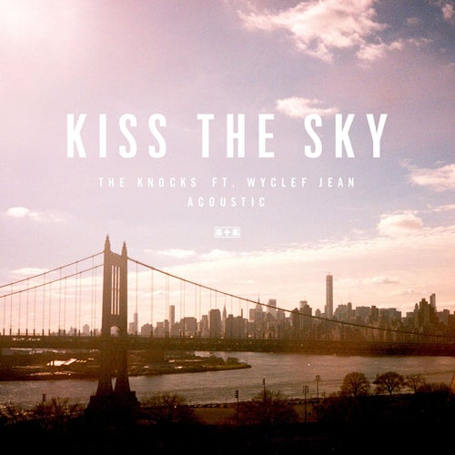 Kiss the Sky (feat. Wyclef Jean) (Acoustic)