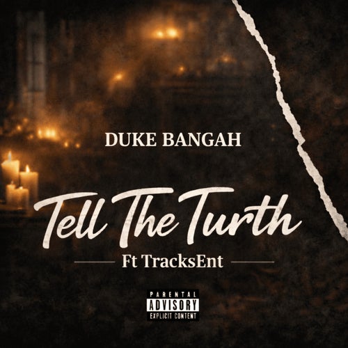 Tell The Turth (feat. TRacksEnt)