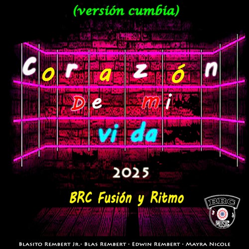 Corazón de mi Vida (Versión Cumbia)