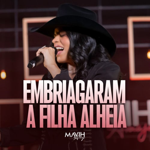 Embriagaram a Filha Alheia (Ao Vivo)
